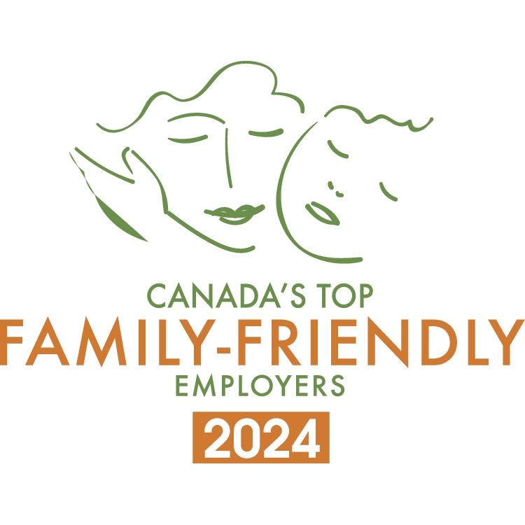 Canada's Top Family Friendly Employer 2024.